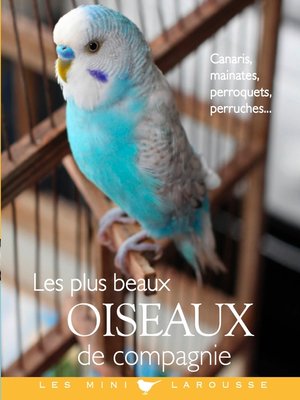 cover image of Les plus beaux oiseaux de compagnie